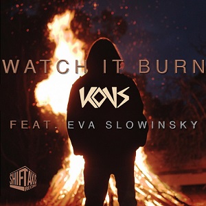Watch It Burn feat. Eva Slowinsky